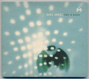 DAVE ANGEL/THIS IS DISCO ★ テクノ/ハウス/ドラムンベース/IAN POOLEY/WAX DOCTOR