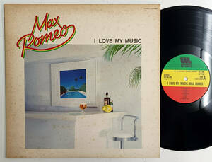 MAX ROMEO「 I Love My Music」(日本盤独自ジャケ付きプロモLPレコード) レゲエ DUB