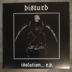 DISTURD/ISOLATION... E.P. effigy s.d.s gloom disclose framtid frigora life gism gauze antisect sacrilege