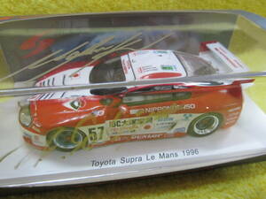 Spark S2389 1/43 TOYOTA Supra LM #57 Le Mans 1996 影山正彦 関谷正徳 直筆サイン入り（トヨタ 80 スープラ ル・マン 24