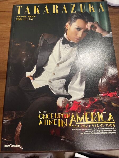 ONCE UPON A TIME IN AMERICA 雪組 宝塚大劇場 パンフレット プログラム 望海風斗 真彩希帆