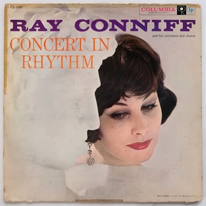 LP RAY CONNIFF AND HIS ORCHESTRA AND CHORUS CONCERT IN RHYTHM CL 1163 米盤 6EYES MONO ジャケット難あり