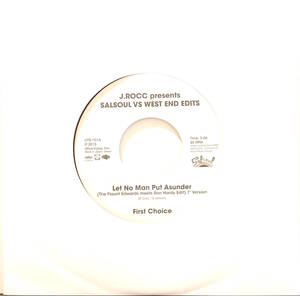 試聴 7inch. J.ROCC / SALSOUL VS WEST END EDITS - First Choice / LET NO MAN PUT ASUNDER・Loose Joints / IS IT ALL OVER MY FACE ?