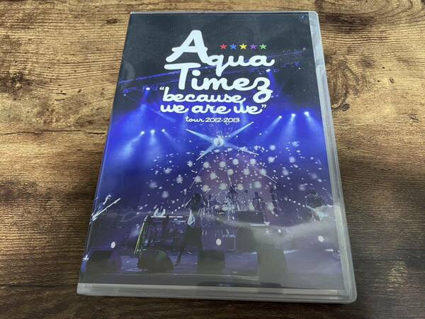 Aqua Timez DVD「because we are we tour 2012-2013」アクアタイムズ●