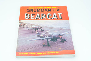 Grumman F8F: Bearcat (Naval Fighters, 80）　ベアキャット　アメリカ　飛行機　洋書