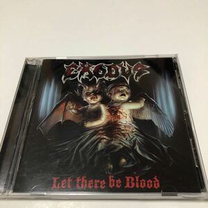 EXODUS/Let there be Blood CD