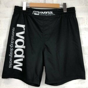 REVERSAL リバーサル BASIC rvddw FIGHT SHORTS rvbs056 ファイトショーツ ファイトパンツ ハーフパンツ SIZE:L ブラック MH632024043004　