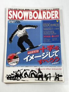 SnowBoarder スノーボーダー　2000年1/13　十字をイメージしてすべろう【z77993】