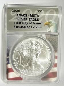 【超美品】 2020年 アメリカンイーグルコイン モダンコイン ANACS MS70 First day of Issue 1$/１oz #01456 of 12299