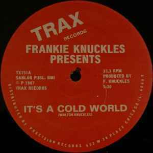 Frankie Knuckles / It's A Cold World　イタロ・ディスコ、ユーロ・ポップの影響色濃いFRANKIE KNUCKLESの'87年作!!1987TRAXオリジナル