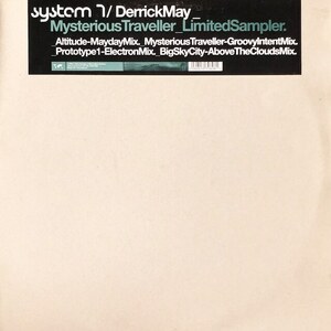 System 7 / Derrick May Mysterious Traveller / Limited Sampler 2002 Derrick May Remix. compilation did limitation 2 sheets set EP!