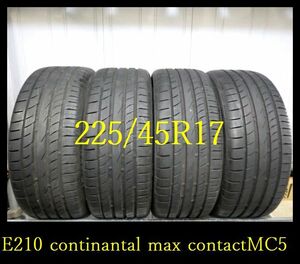 【E210】4 送料無料・代引き可 店頭受取可 2021年製造 約8~7.5部山 ◆continental conti max contactMC5◆225/45R17◆4本