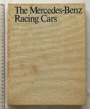 ★[A53019・特価洋書 The Mercedes-Benz Racing Cars ] メルセデス・ベンツ レーシングカー。落札品は毎週金曜日発送。★_画像8