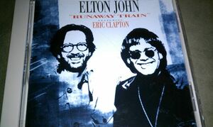 Runaway Train エルトン・ジョン エリック・クラプトン　輸入盤CD
