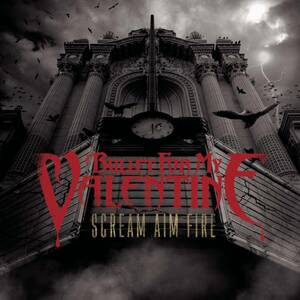 Scream Aim Fire (W/Dvd) (Dlx) Bullet for My Valentine　輸入盤CD