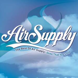 The Best of Air Supply: Ones that You Love エア・サプライ　輸入盤CD