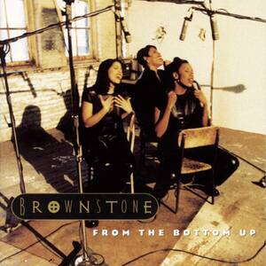 From the Bottom Up Brownstone　輸入盤CD