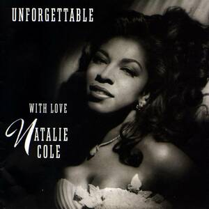 UNFORGETTABLE WITH LOVE ナタリー・コール 　輸入盤CD