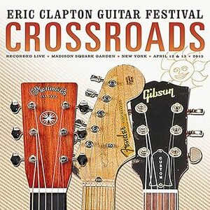 Crossroads Guitar Festival エリック・クラプトン　輸入盤CD