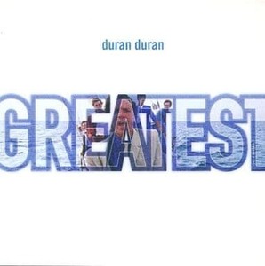 GREATEST デュラン・デュラン　輸入盤CD