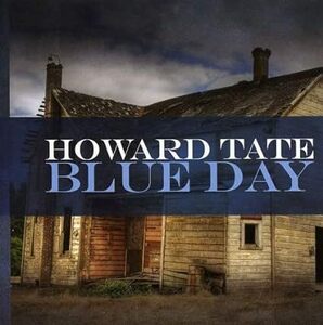 Blue Day Howard Tate　輸入盤CD