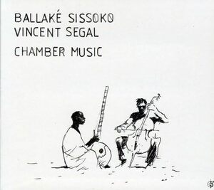 Chamber Music Ballake Sissoko & Segal V　輸入盤CD