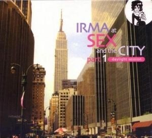 Irma at Sex & The City, Pt. 1: Daylight Session Alan Ari Lazar (作曲)　輸入盤CD