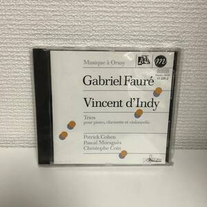 Vincent D'Indy / Gabriel Faure: Trios pour piano, clarinette et violoncelle: