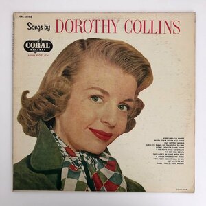 LP/ DOROTHY COLLINS / SONGS BY DOROTHY COLLINS / ドロシー・コリンズ / US盤 オリジナル マルーンラベル 深溝 CORAL CRL57106 40519
