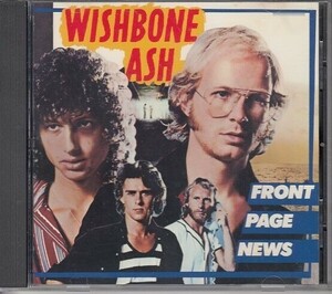 [CD]ウイッシュボーン・アッシュ Front Page News WISHBONE ASH