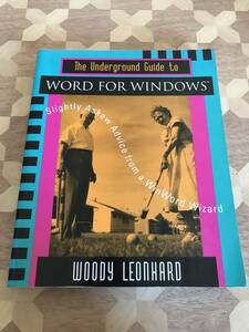 中古本 英語書籍　Woody Leonhard/著　The Underground Guide to Word for Windows: 2405m59