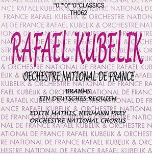 クーベリック：ブラームス・ドイツ語によるレクイエム、フランス国立管、68年1月30日、シャンゼリゼ劇場、ライヴ。