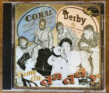 「Come On daddy」輸入盤 CD コンピ Rhythm & Blues, Boogie, Swing 2002年発 El Toro RECORDS_画像1