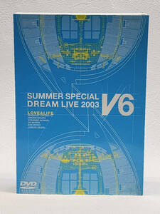 B　★ R60516　DVD　V6 SUMMER SPECIAL DREAM LIVE 2003 LOVE&LIFE VVProgram/VVVProgram　2枚組 ★