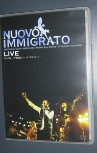 ♪DVD Nuovo Immigrato LIVE2011 五十嵐Angie久勝 NOVELA Scheherazade 難波弘之 SENCE OF WONDER 日下部Burny 高橋竜 下田武 WHITEFANG 