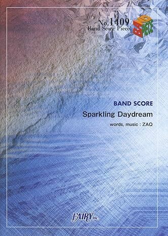 Sparkling Daydream / ZAQバンドスコアピース1冊お値引き　17140PN2-1