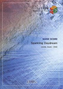 Sparkling Daydream / ZAQバンドスコアピース1冊お値引き　17140PN2-2