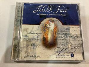 【1】【ジャンクCD】10171 Lilith Fair (A Celebration Of Women In Music) Volume 3