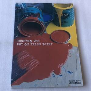 中古 バンドスコア HUSKING BEE / Put On Fresh Paint 送料無料