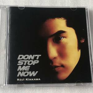 中古CD 吉川晃司 / DON'T STOP ME NOW(1997年)