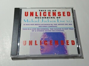 マイケルジャクソン「Live Vol.2 UNLICENSED」CD 輸入盤