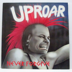 UPROAR(アップロアー)-Never Forgive (German オリジナル LP+インナー)アップロアー