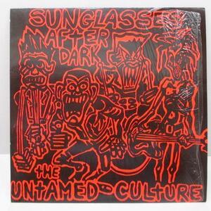 SUNGLASSES AFTER DARK(サングラシーズ・アフター・ダーク)-The Untamed Culture (UK オリジナル LP+インナー)