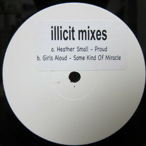 Heather Small / Girls Aloud Proud / Some Kind Of Miracle (Illicit Mixes)