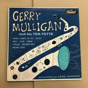 (10inch) Gerry Mulligan And His Ten-Tette【H-439】アメリカ盤 Capitol ジェリー・マリガン DG Flat