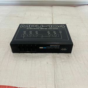 Roland ローランド MIDI インプットセレクター MPU-104 現状品