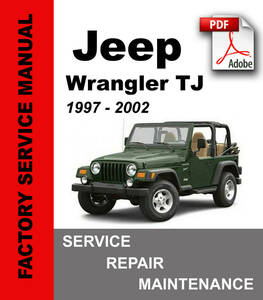  Jeep Wrangler (Wrangler) TJ (1997-2002 ) service repair manual & Work shop manual & wiring diagram service book 