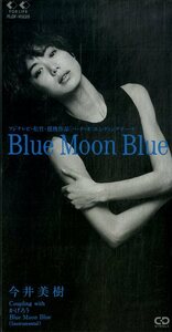 E00006378/3インチCD/今井美樹「Blue Moon Blue/かげろう」