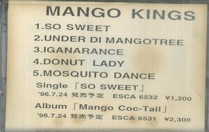 F00017224/カセット/マンゴ・キングス「Mango Kings - Mango Cock-Tailより (1996年・宣伝盤・レゲエポップ・REGGAE)」