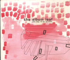 D00108438/CD/ジ・アルバム・リーフ(THE ALBUM LEAF)「One Day Ill Be On Time (2001年・TS-011・ポストロック・ミニマル・シンセポップ)